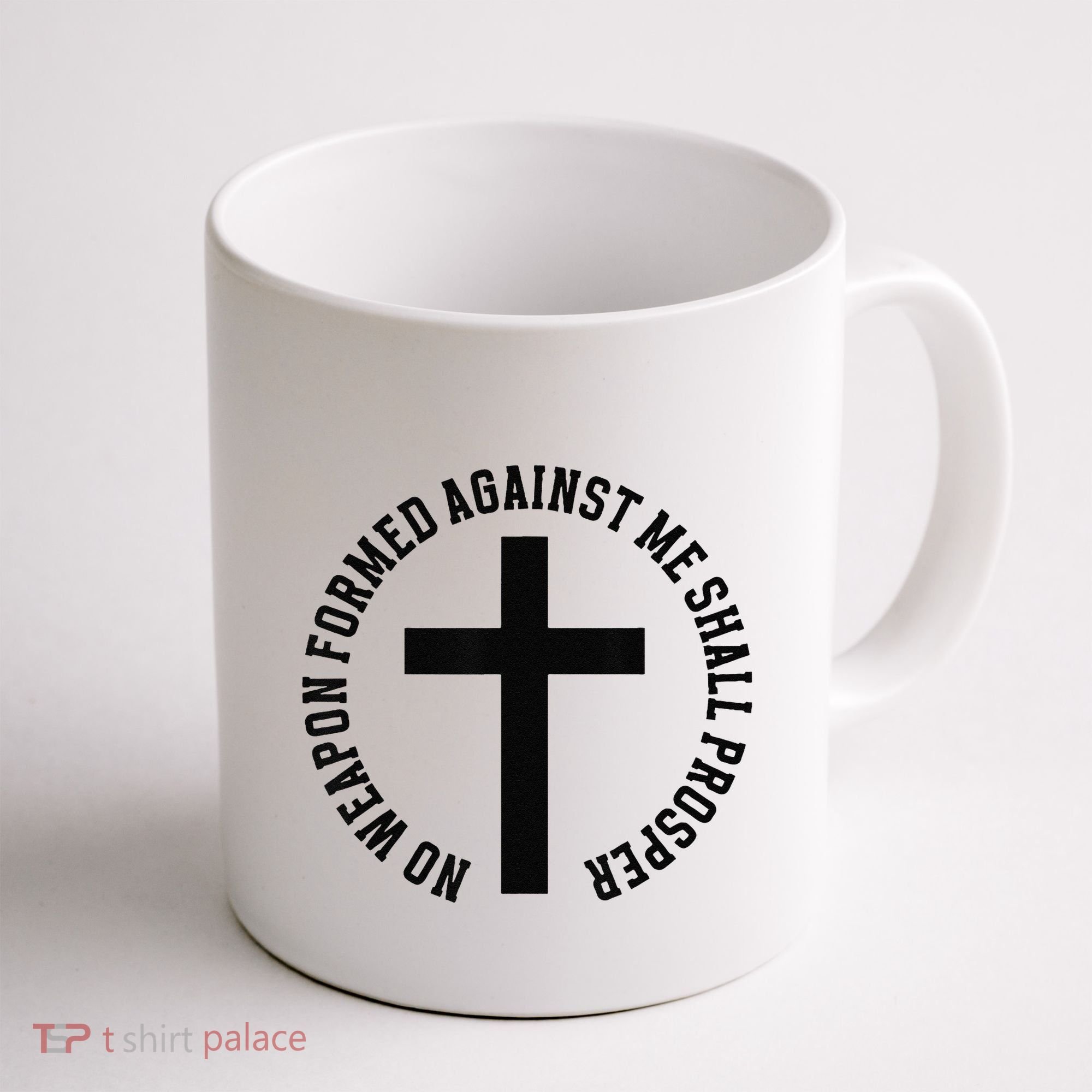 No Weapon Formed Against Me Shall Prosper Coffee Mug