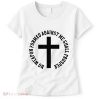 No Weapon Formed Against Me Shall Prosper Women's T-Shirt thumb 0