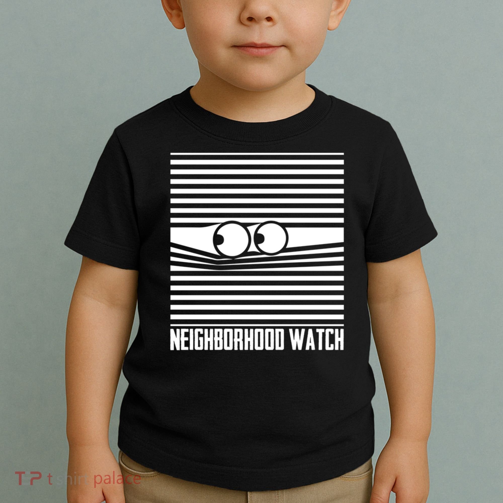Neighborhood Watch Funny Gift Toddler T-Shirt
