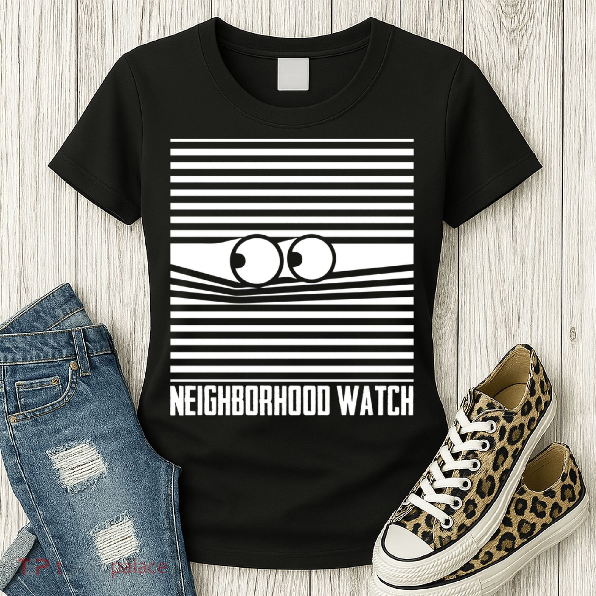 Neighborhood Watch Funny Gift Women's T-Shirt