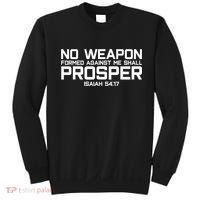 No Weapon Formed Against Me Shall Prosper Jesus Christian Sweatshirt thumb 0