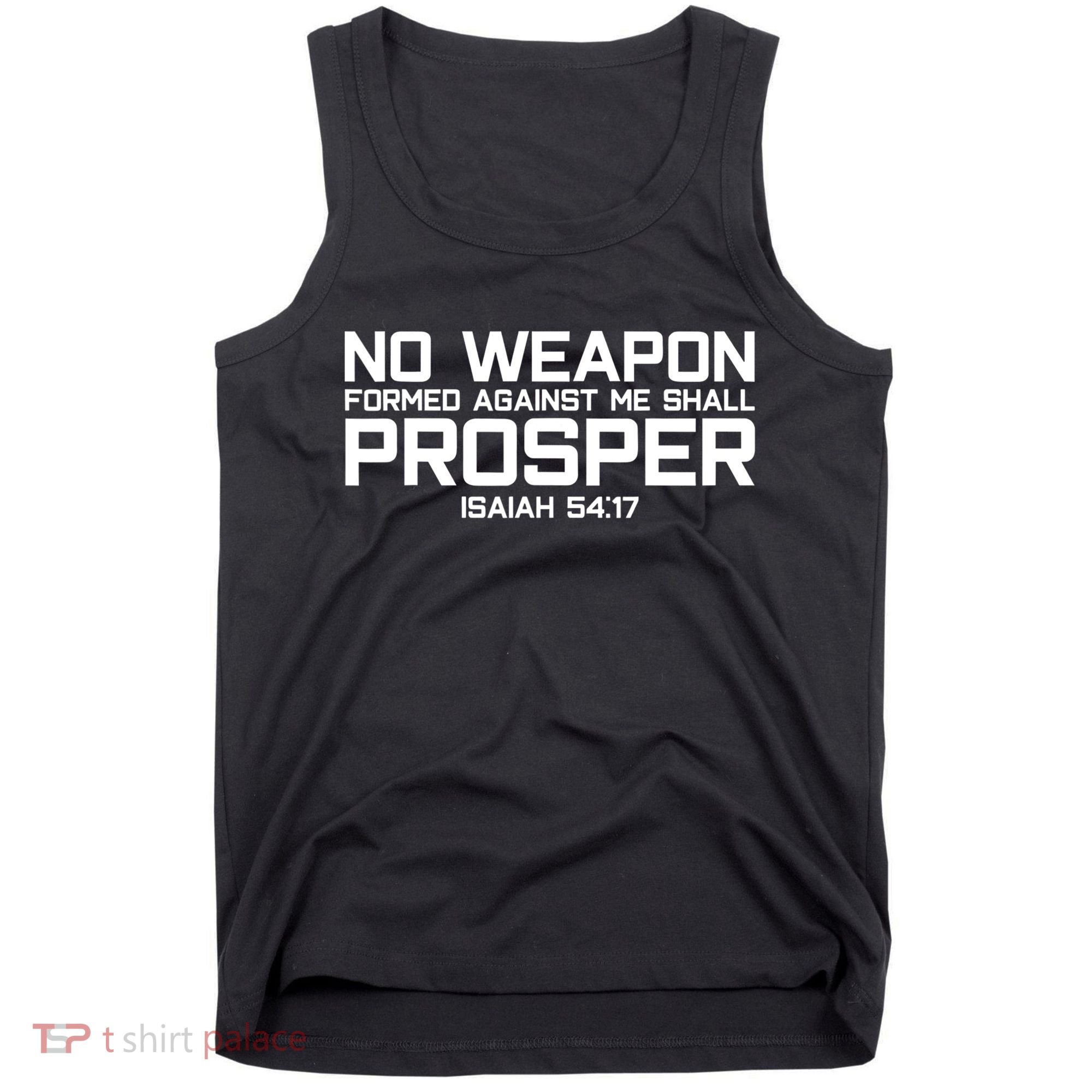 No Weapon Formed Against Me Shall Prosper Jesus Christian Tank Top