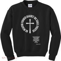 No Weapon Formed Against Me Shall Proser Jesus Is King Christian Kids Sweatshirt thumb 0
