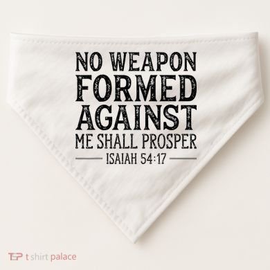No Weapon Formed Against Me Shall Prosper Christian USA-Made Doggie Bandana