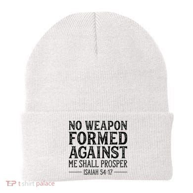 No Weapon Formed Against Me Shall Prosper Christian Beanie