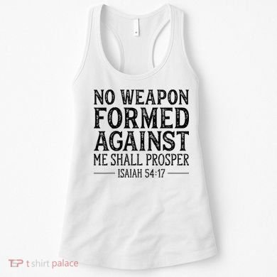 No Weapon Formed Against Me Shall Prosper Christian Women's Tank Top