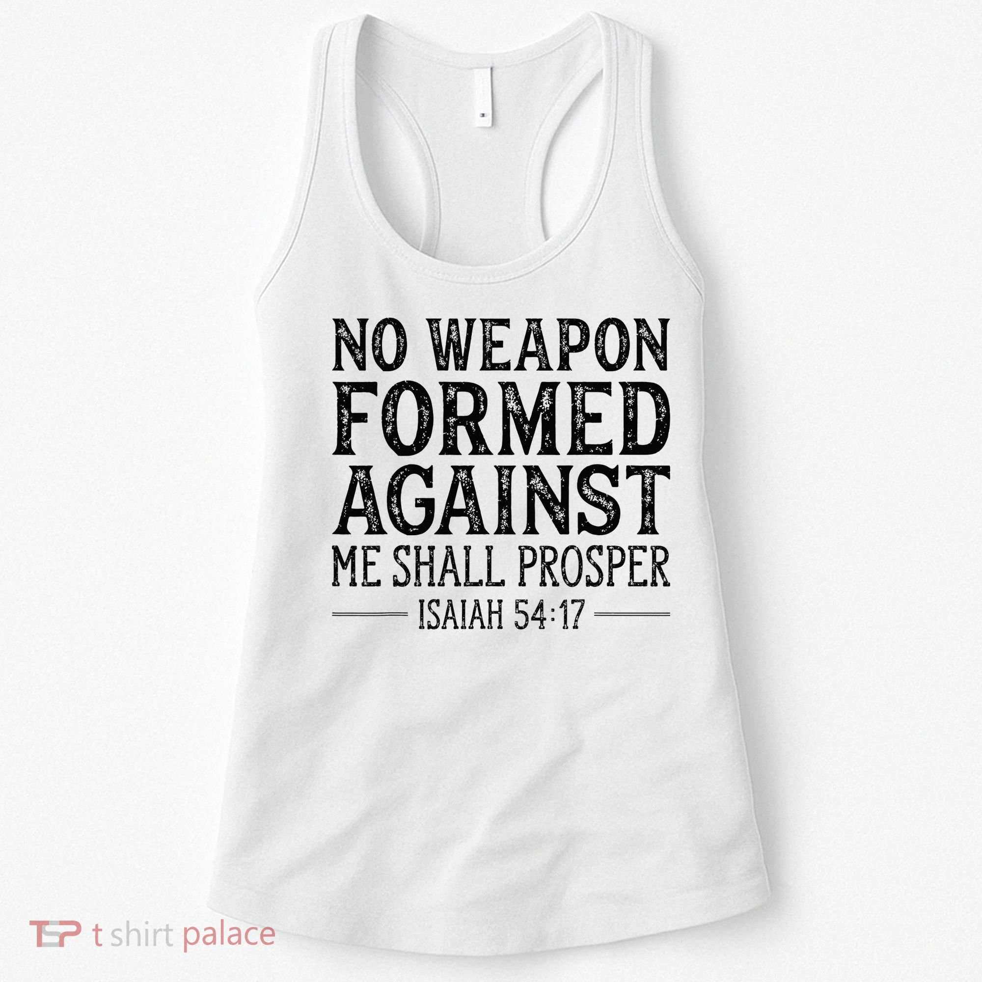 No Weapon Formed Against Me Shall Prosper Christian Women's Tank Top