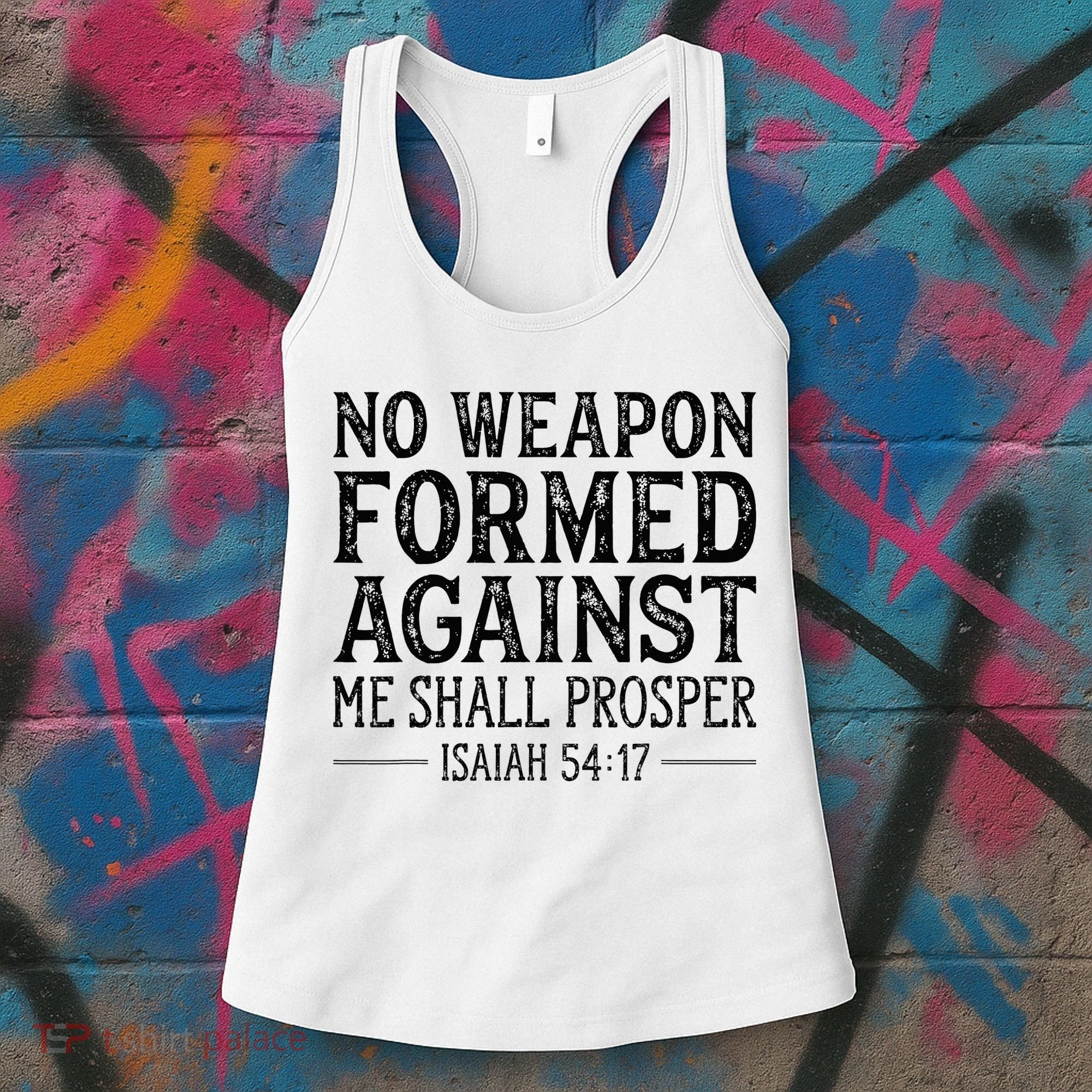 No Weapon Formed Against Me Shall Prosper Christian Women's Tank Top