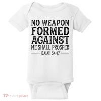 No Weapon Formed Against Me Shall Prosper Christian Baby Bodysuit thumb 0