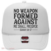 No Weapon Formed Against Me Shall Prosper Christian Hat thumb 0