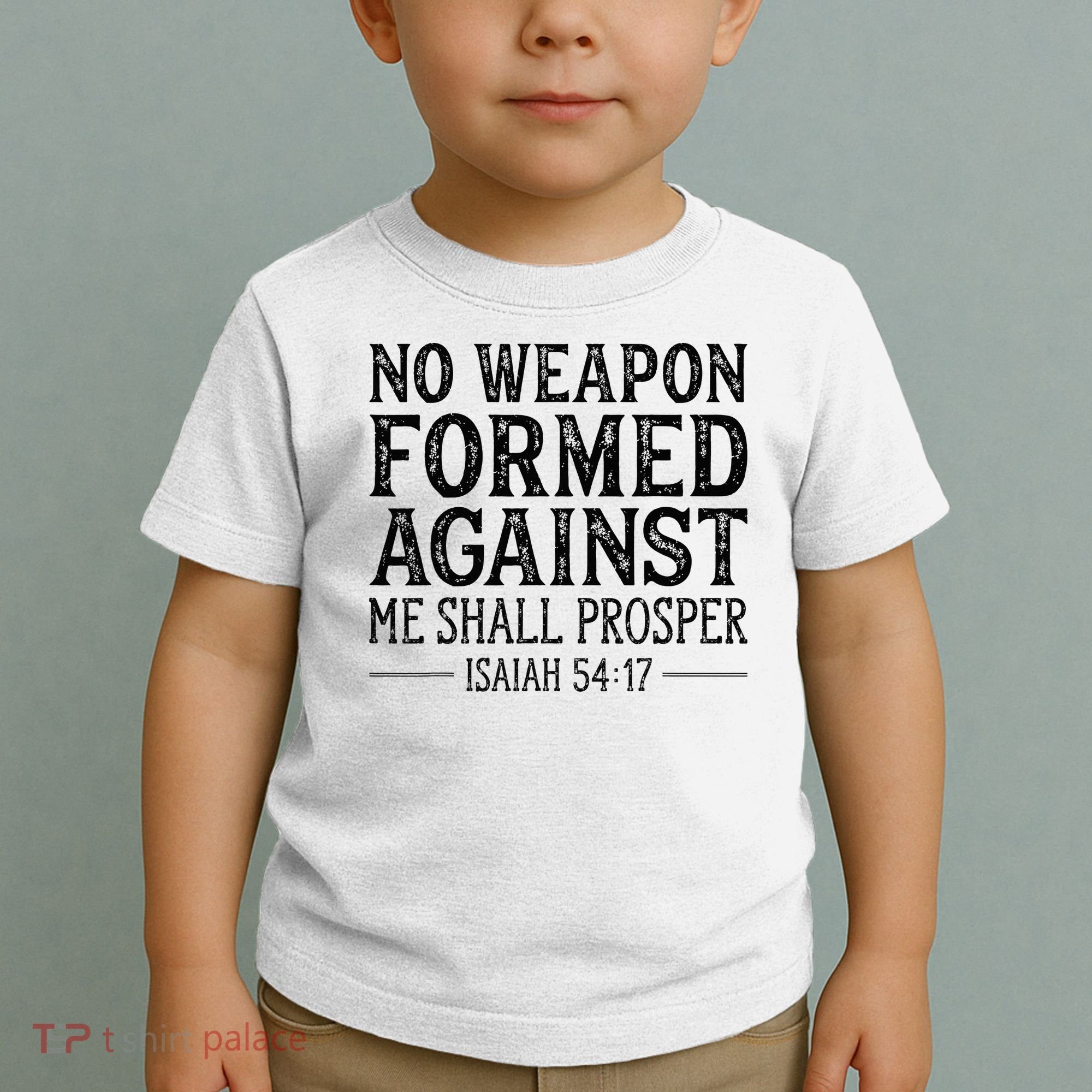 No Weapon Formed Against Me Shall Prosper Christian Toddler T-Shirt