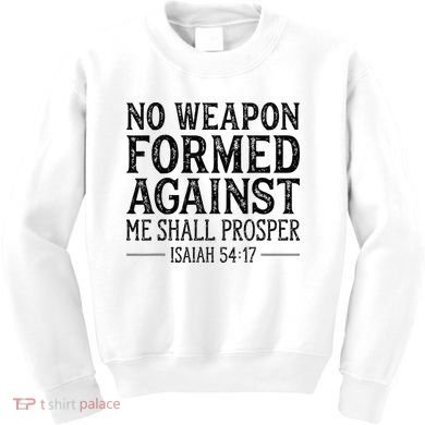 No Weapon Formed Against Me Shall Prosper Christian Kids Sweatshirt
