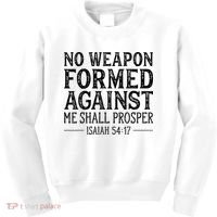 No Weapon Formed Against Me Shall Prosper Christian Kids Sweatshirt thumb 0