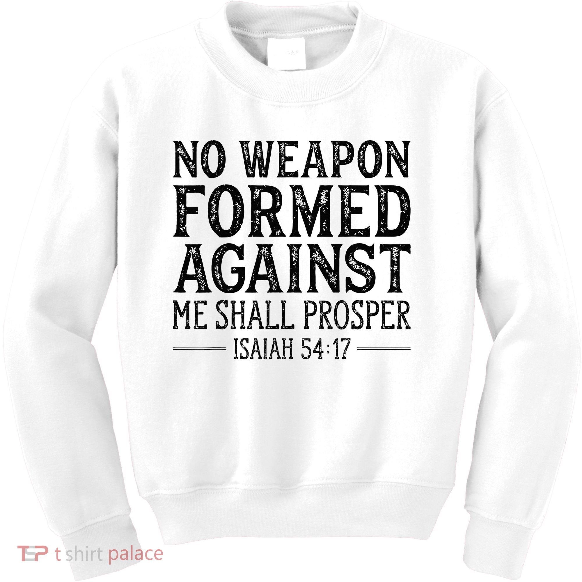 No Weapon Formed Against Me Shall Prosper Christian Kids Sweatshirt