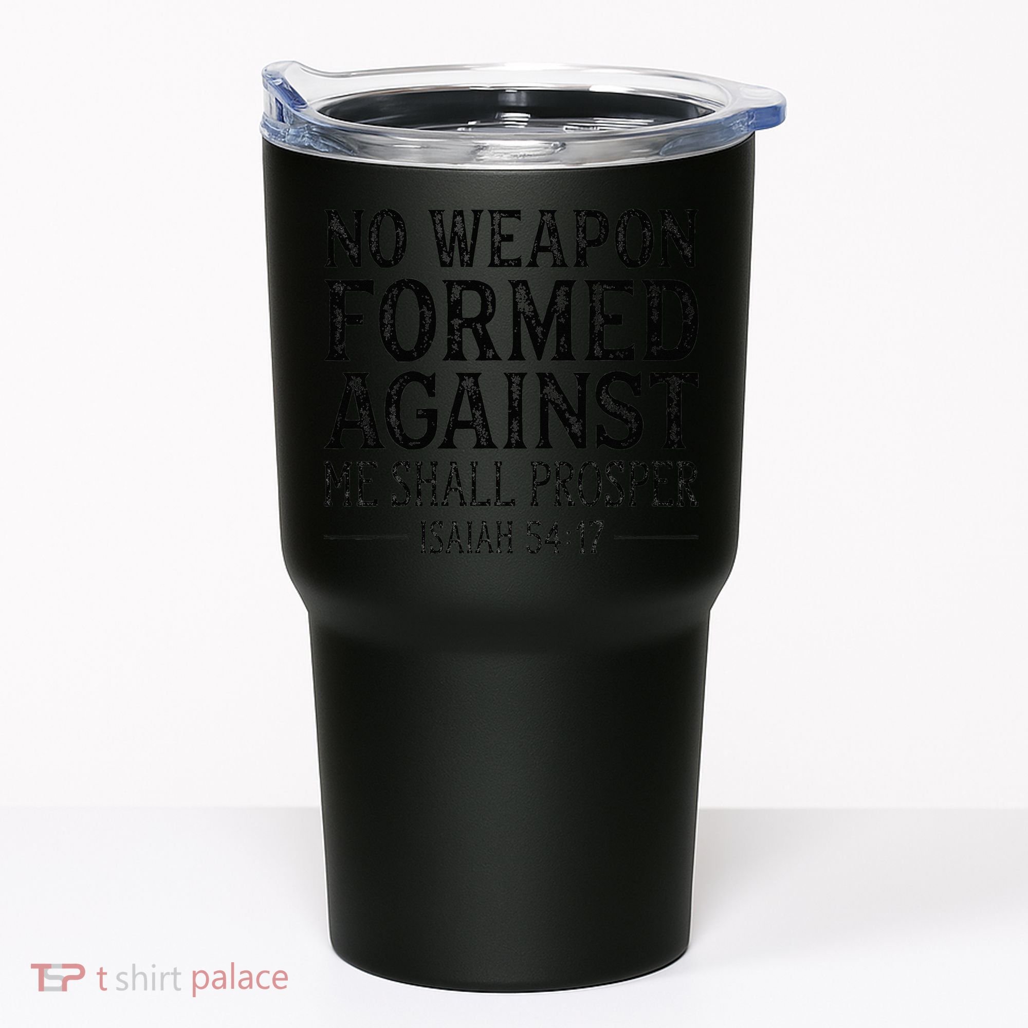 No Weapon Formed Against Me Shall Prosper Religious Tumbler