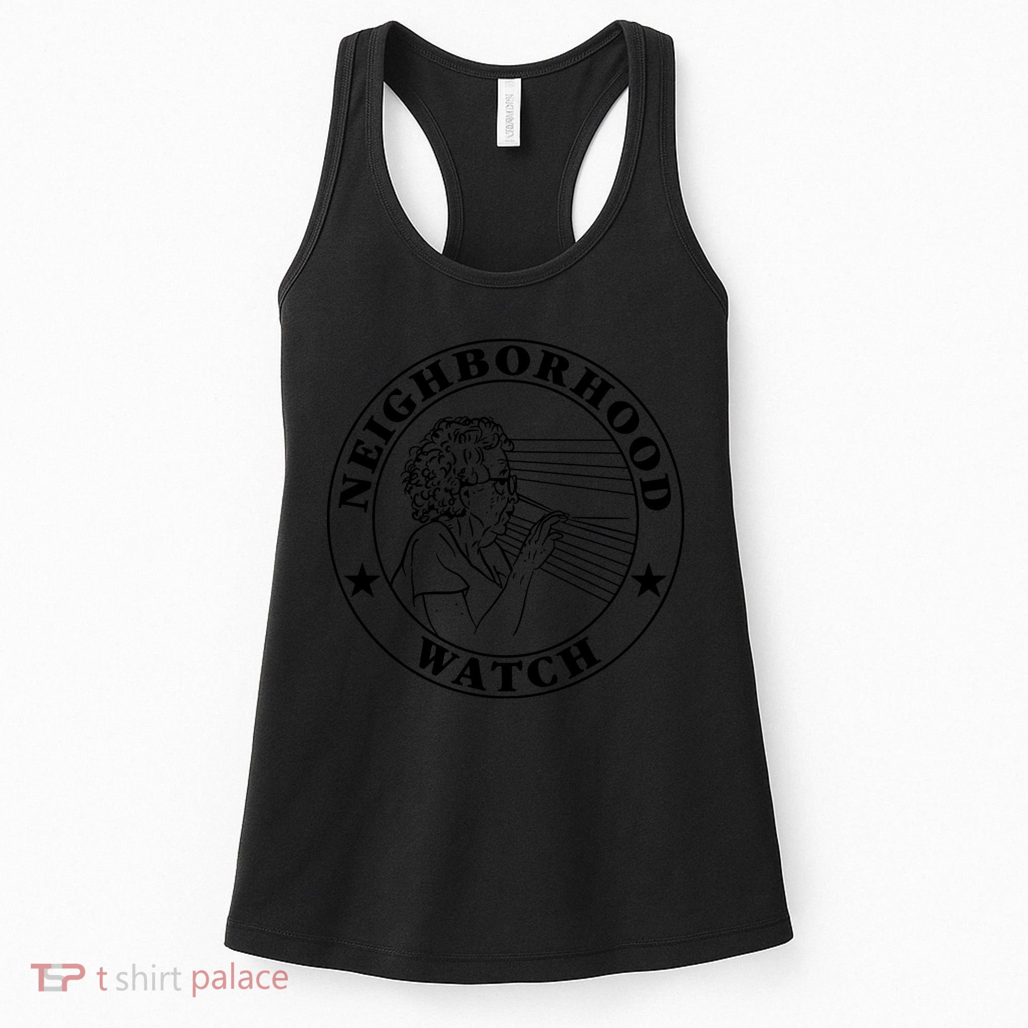 Neighborhood Watch Funny Women's Tank Top