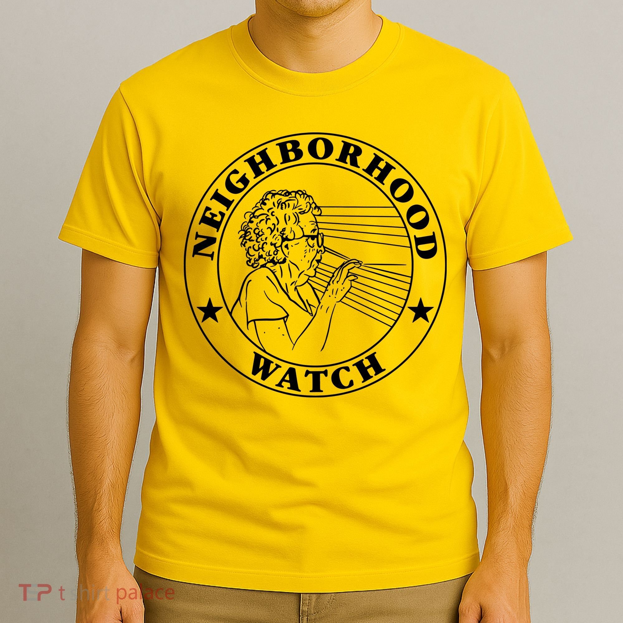 Neighborhood Watch Funny T-Shirt