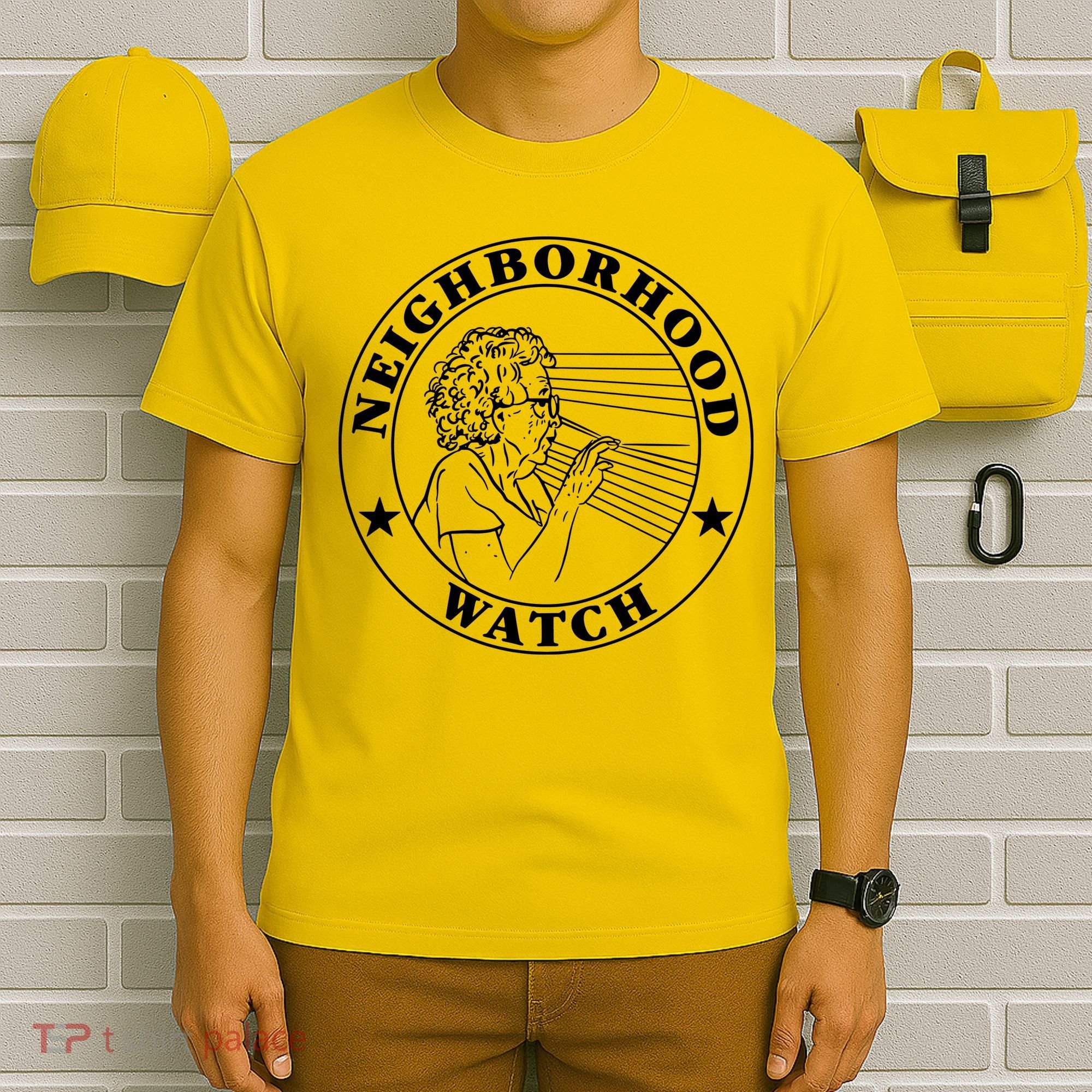 Neighborhood Watch Funny T-Shirt