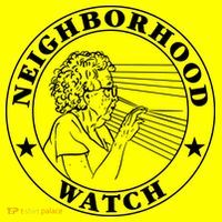 Neighborhood Watch Funny T-Shirt thumb 7