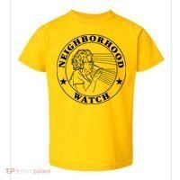 Neighborhood Watch Funny Toddler T-Shirt thumb 0