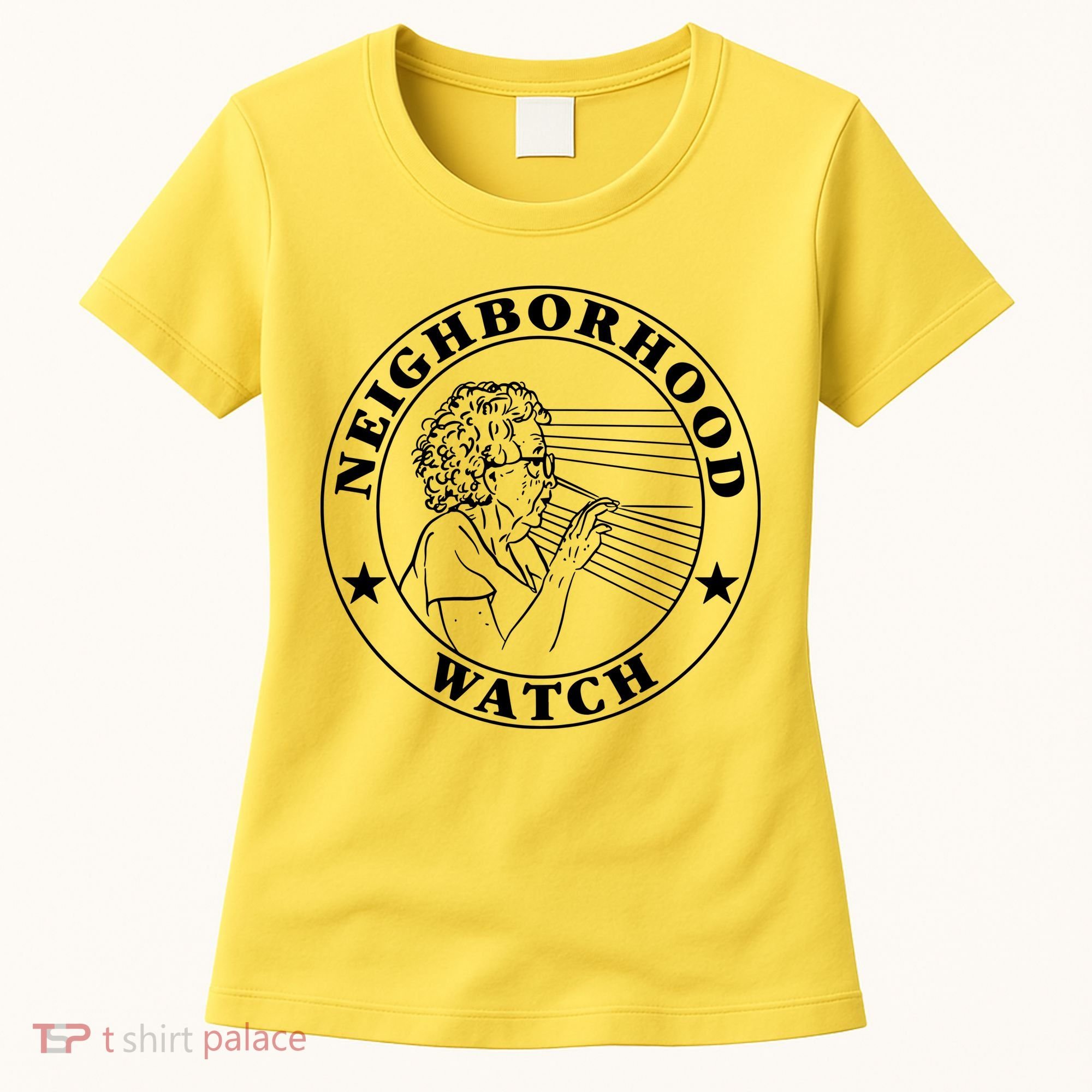 Neighborhood Watch Funny Women's T-Shirt