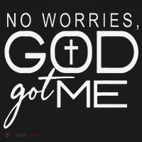 No Worries, God Got Me African American Christian Quote T-Shirt thumb 7