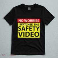 No Worries I Watched The Safety Video Funny Workplace Humor T-Shirt thumb 5