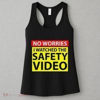 No Worries I Watched The Safety Video Funny Workplace Humor Women's Tank Top thumb 3
