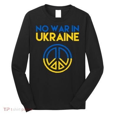 No War In Ukraine Peace Long Sleeve Shirt