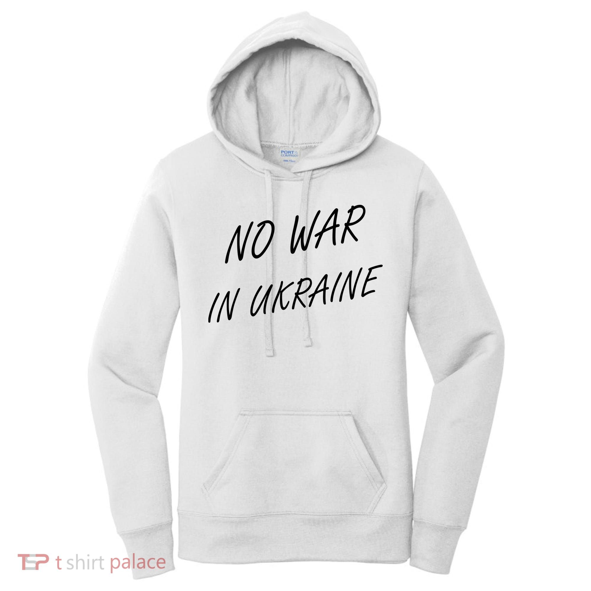 No War In Ukraine I Stand For Ukraine Women's Hoodie