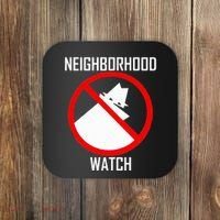 Neighborhood Watch Coaster thumb 0