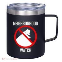 Neighborhood Watch 12oz Stainless Steel Coffee Mug thumb 0
