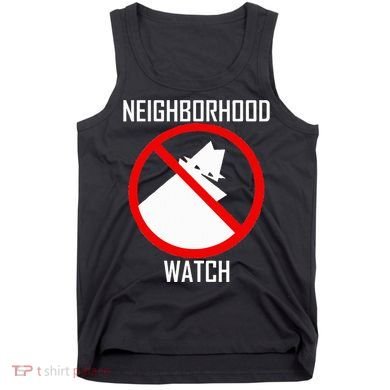 Neighborhood Watch Tank Top