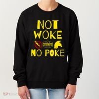 Not Woke, No Poke Women's Sweatshirt thumb 0