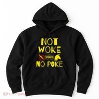 Not Woke, No Poke Hoodie thumb 0