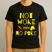Not Woke, No Poke T-Shirt thumb 3