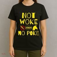 Not Woke, No Poke T-Shirt thumb 4
