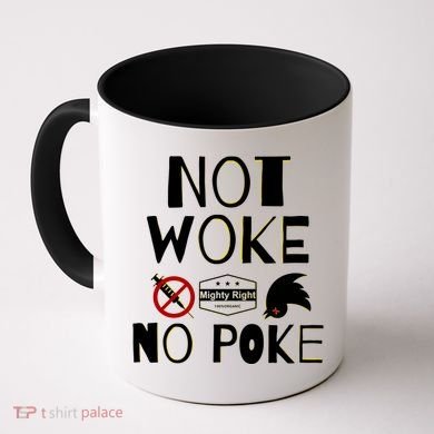 Not Woke, No Poke Coffee Mug