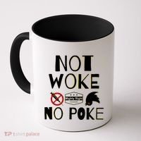 Not Woke, No Poke Coffee Mug thumb 0