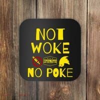 Not Woke, No Poke Coaster thumb 0