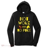 Not Woke, No Poke Women's Hoodie thumb 0