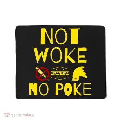 Not Woke, No Poke Mousepad