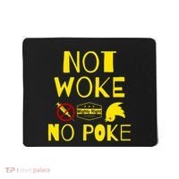 Not Woke, No Poke Mousepad thumb 0
