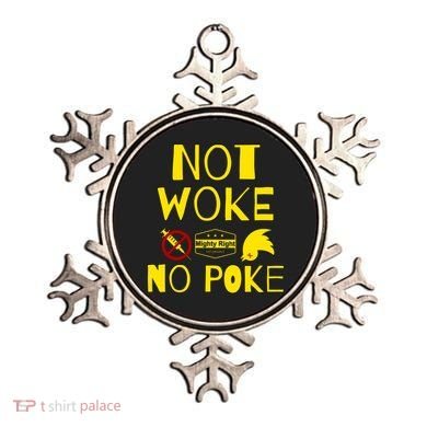 Not Woke, No Poke Ornament