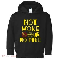 Not Woke, No Poke Toddler Hoodie thumb 0