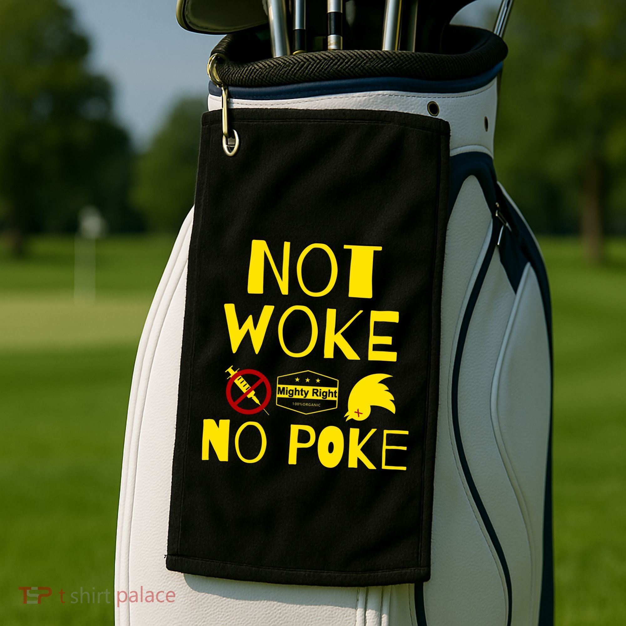 Not Woke, No Poke Golf Towel