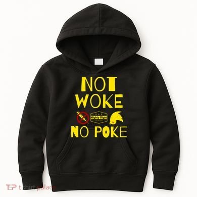 Not Woke, No Poke Kids Hoodie