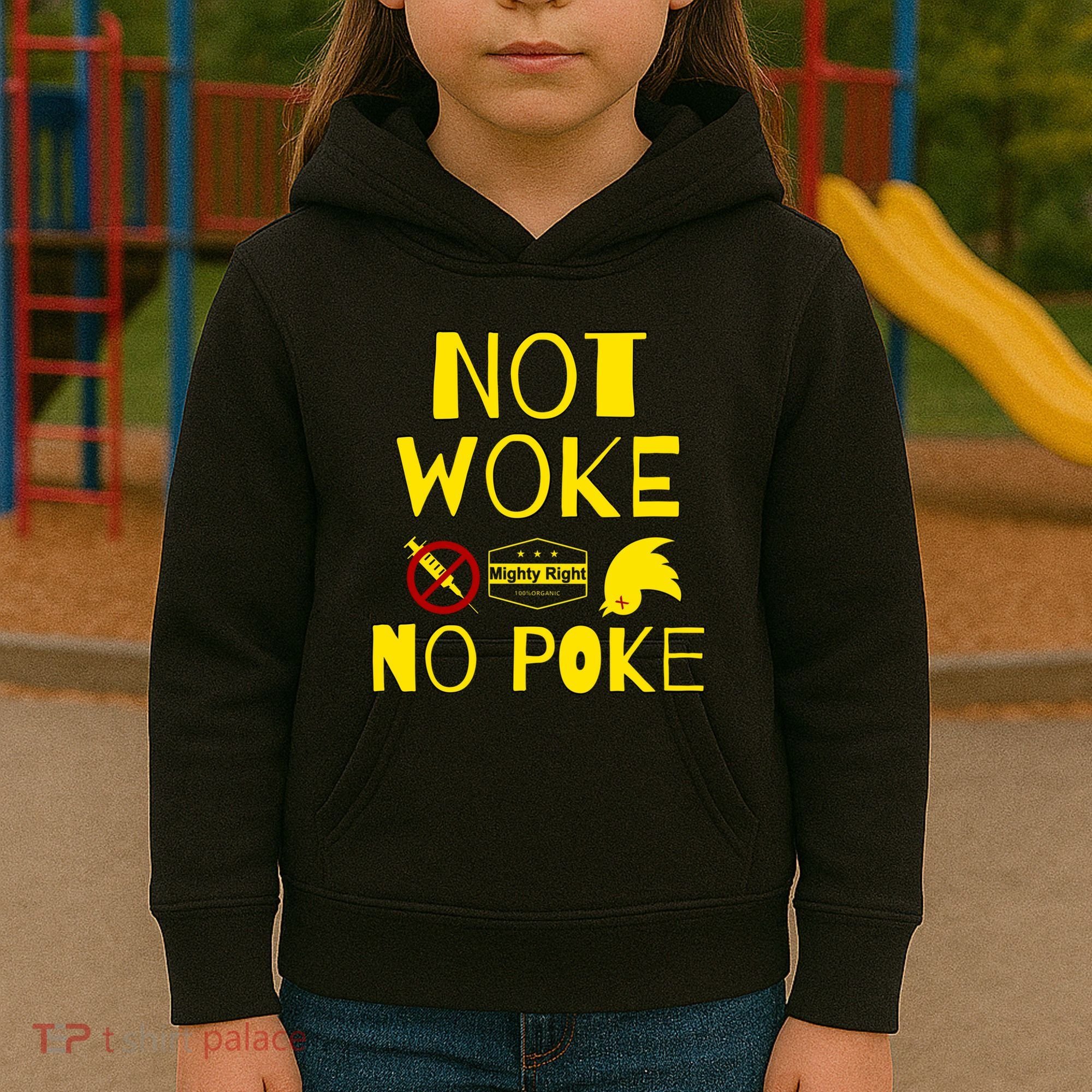 Not Woke, No Poke Kids Hoodie