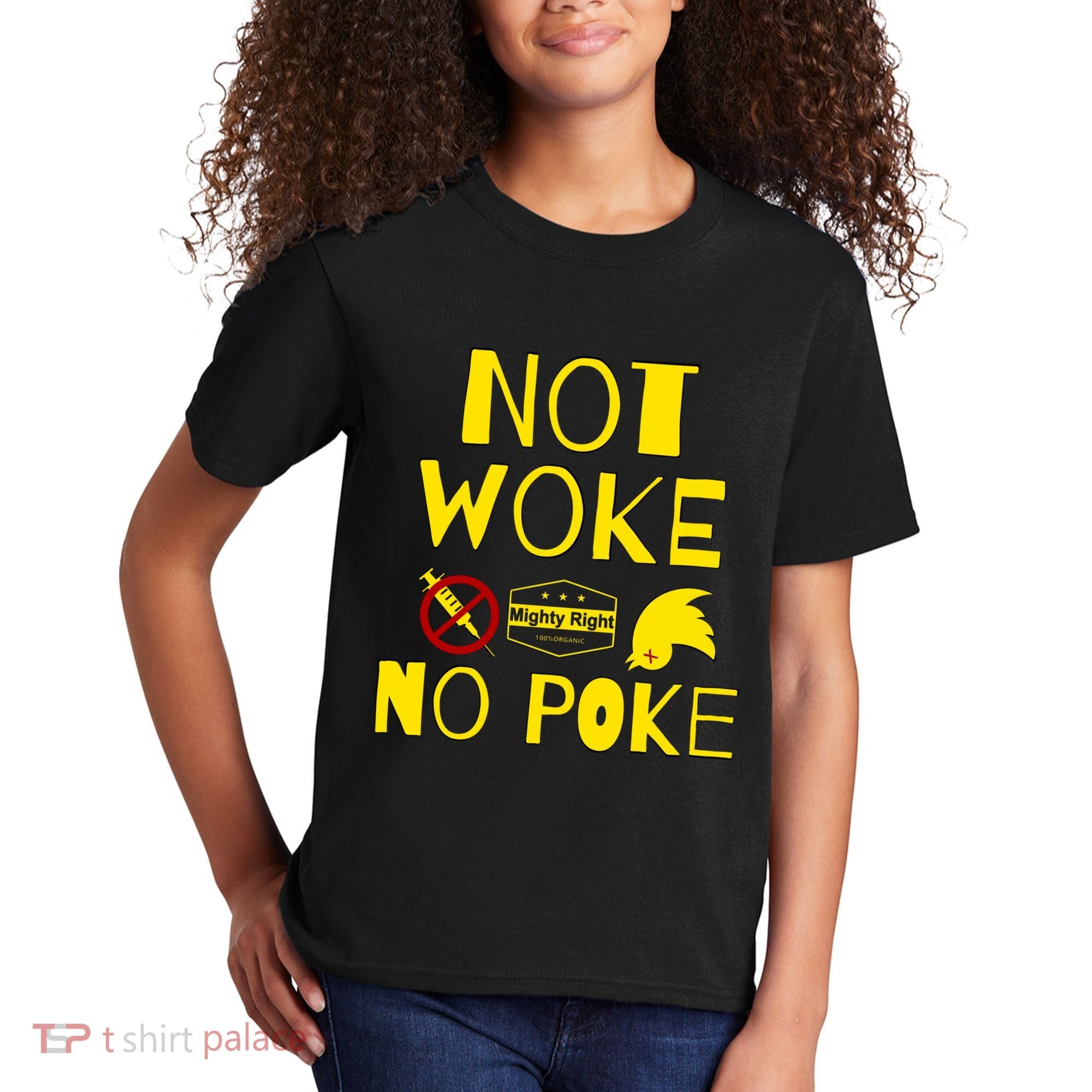 Not Woke, No Poke Kids T-Shirt