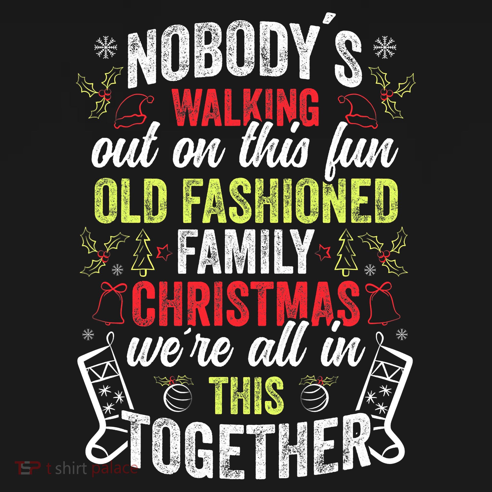Nobody's Walking Out On This Fun Old Family Christmas Xmas Women's Hoodie